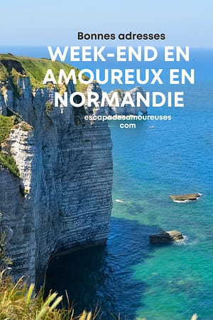 Mes meilleures adresses pour un week-end en amoureux en NORMANDIE en bord de mer. 17 Normandie : mes adresses pour un week-end en amoureux