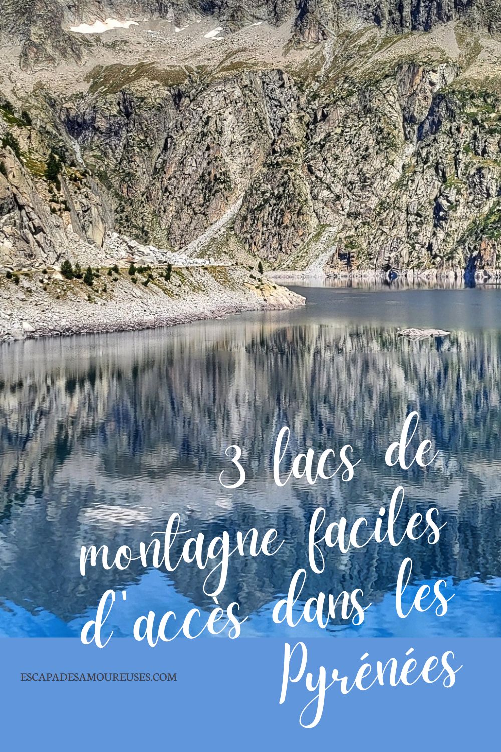 3 lacs de montagne faciles d'accès dans les Pyrénées. 13 3 lacs de montagne faciles dacces dans les pyrenees