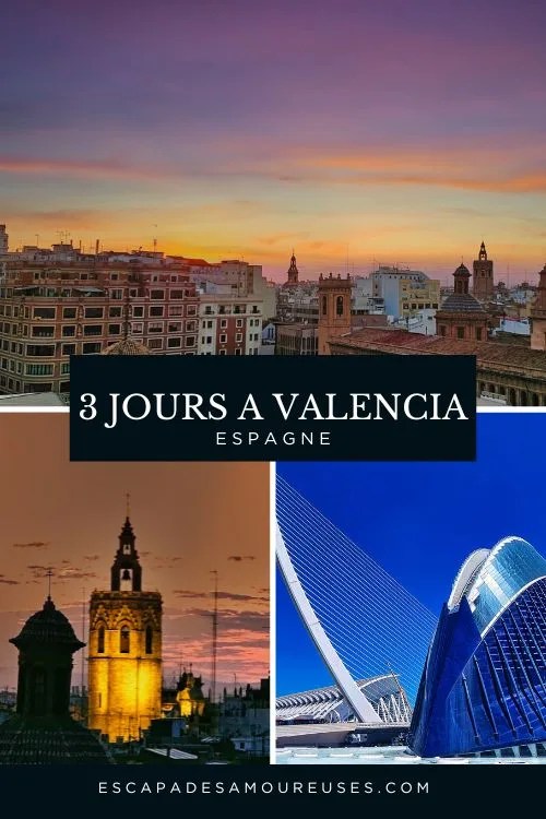 Que faire à Valencia en 3 jours ? Itinéraire complet + conseils 37 3 jours à Valencia Escapades amoureuses épingle pinterest