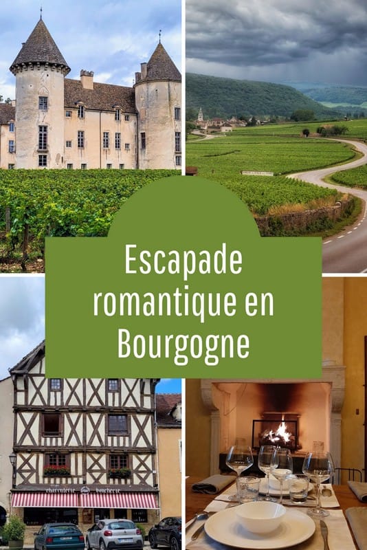 Découvrez la Bourgogne romantique : Vins, châteaux et douceurs pour deux. 25 Bourgogne
